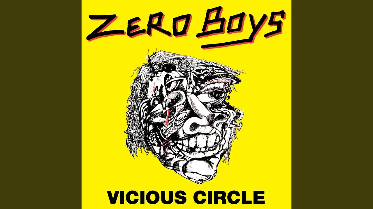 Vicious Circle - Zero Boys