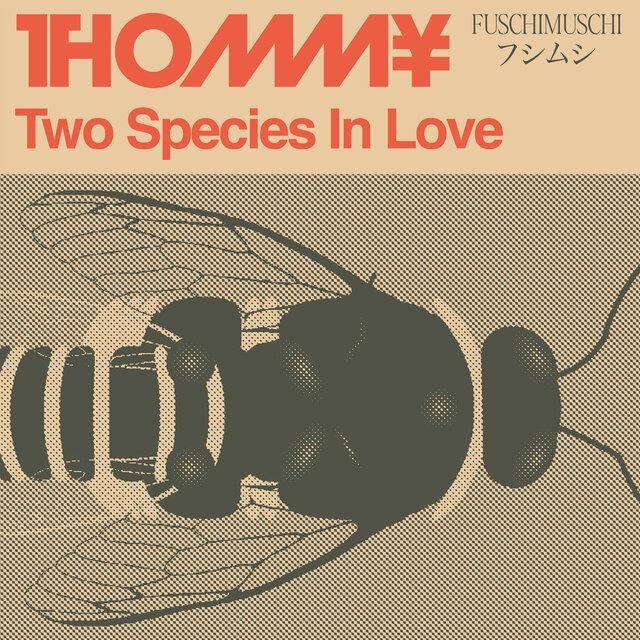Two Species in Love - THOMMY
