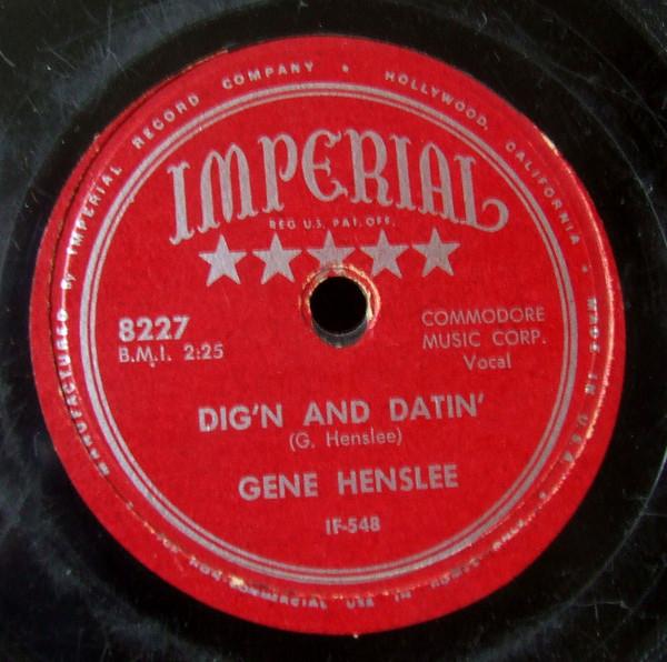 A Girl Named Heart Brake / Dig'n And Datin' - Gene Henslee