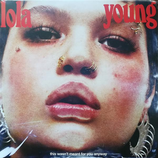 This Wasn't Meant For You Anyway - Lola Young