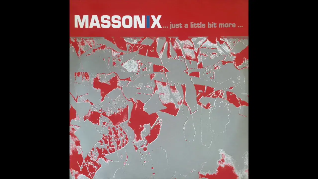 Just A Little Bit More - Massonix