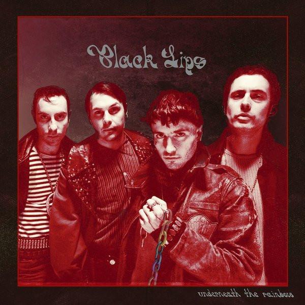 Underneath the Rainbow - Black Lips
