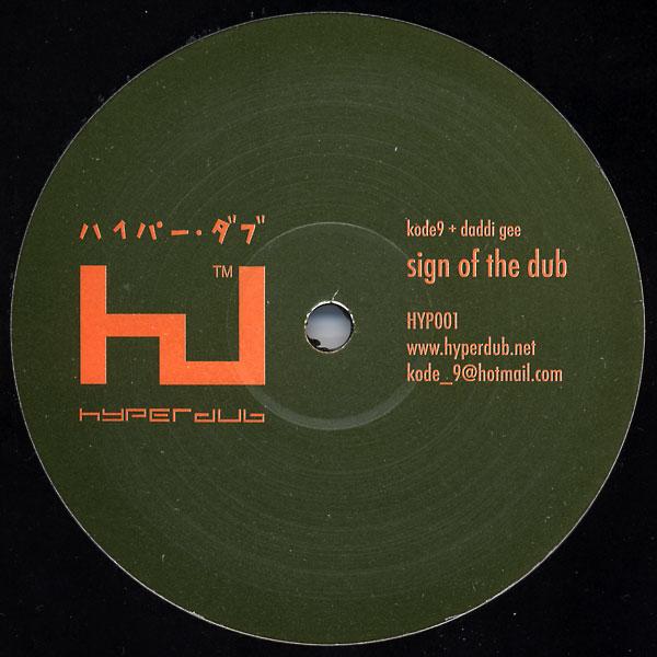 Sign Of The Dub / Stalker - Kode9 + Daddi Gee