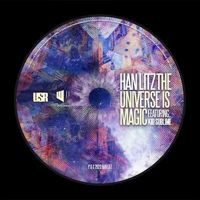The Universe Is Magic - Han Litz, Kid Sublime