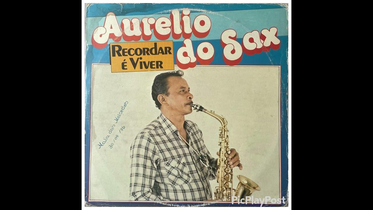  - Aurelio do Sax