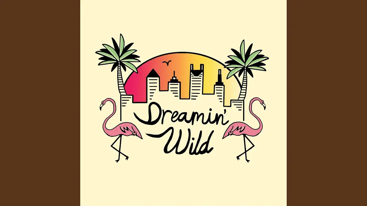 Dreamin' Wild - Dreamin' Wild