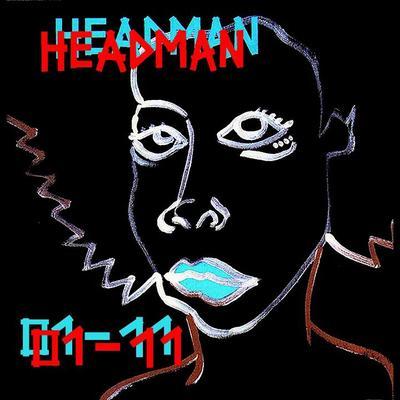  - Headman