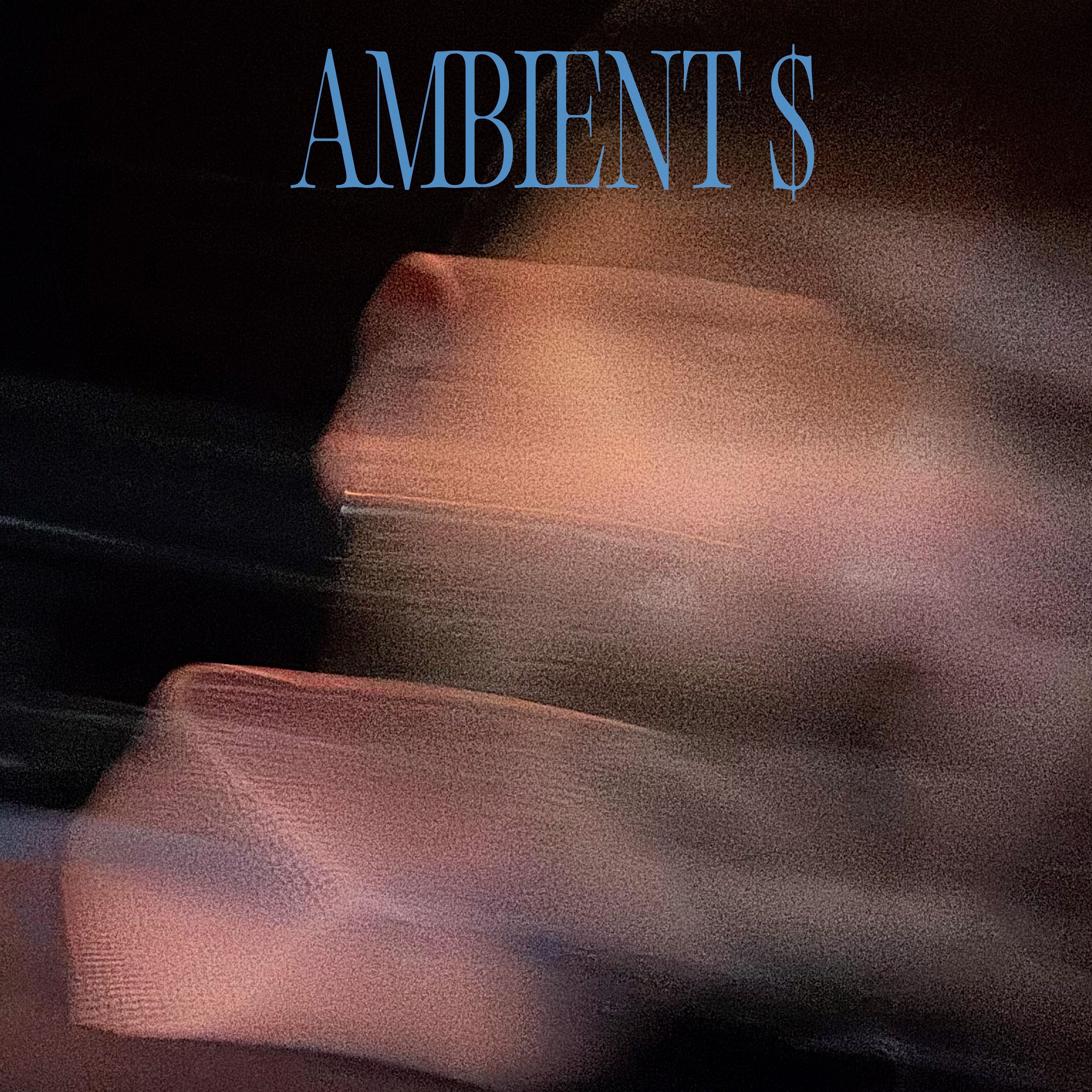 Ambient $ - Loris S. Sarid
