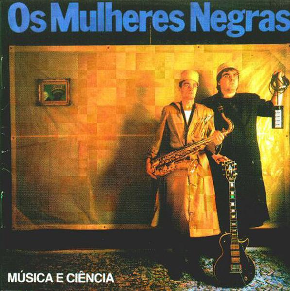  - Os Mulheres Negras