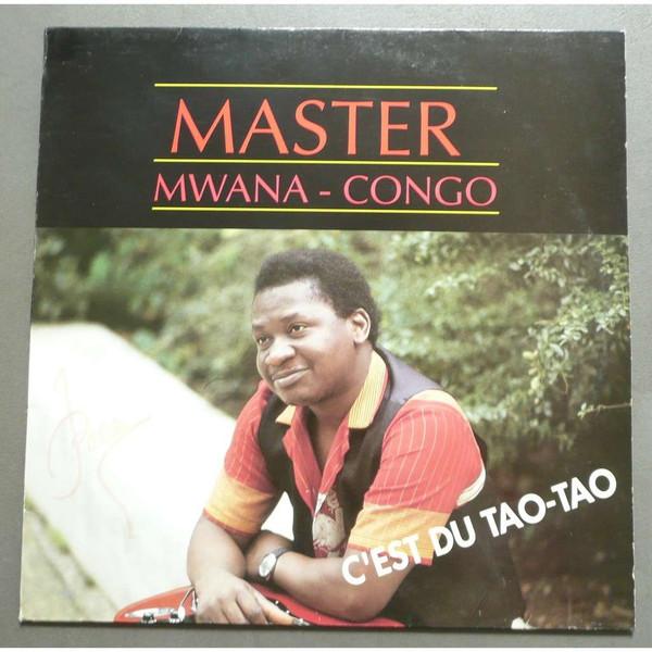 C'Est Du Tao-Tao - Master Mwana