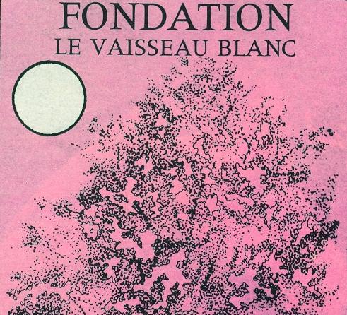 Le Vaisseau Blanc - Fondation