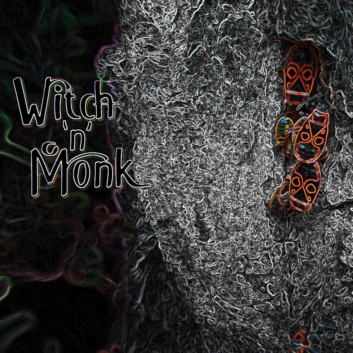 Witch 'n' Monk - Witch 'n' Monk