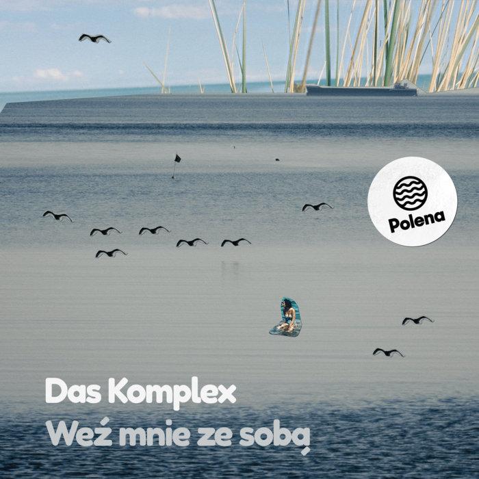 Weź Mnie Ze Sobą - Das Komplex