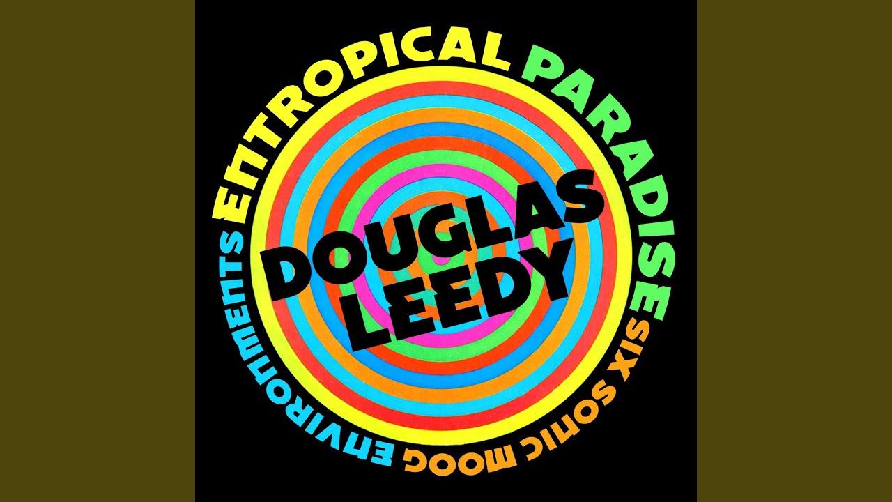 Entropical Paradise - Douglas Leedy