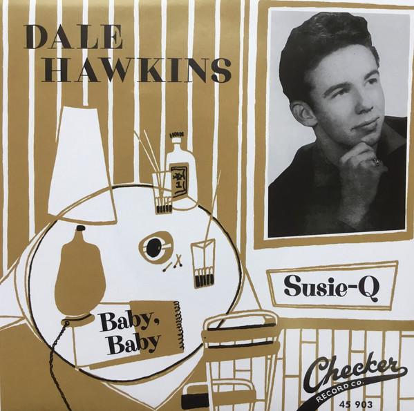 Susie-Q - Dale Hawkins