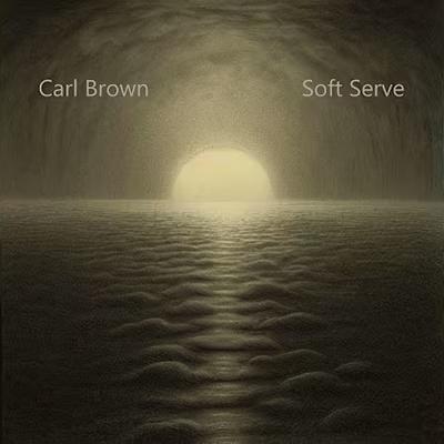 Soft Serve - Carl Brown