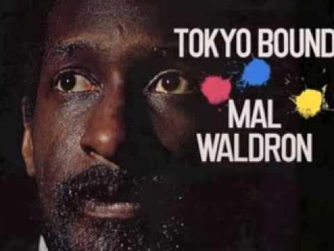  - Mal Waldron