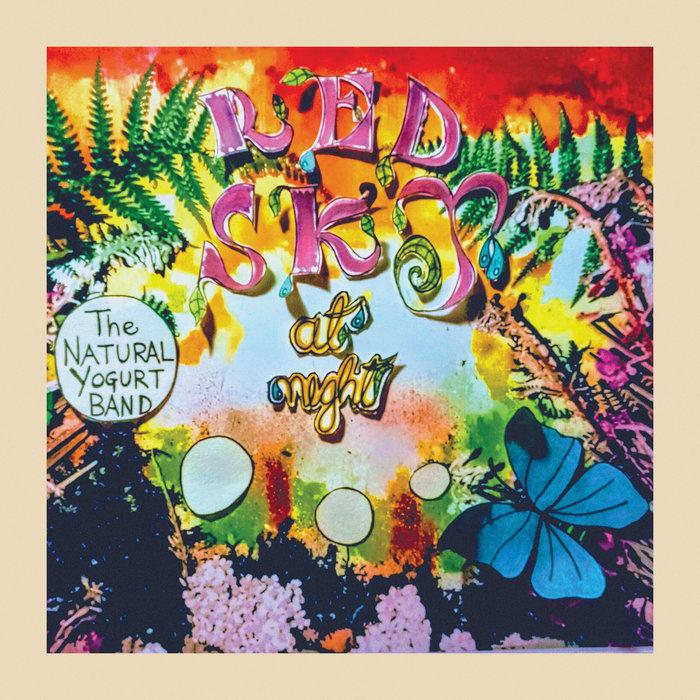 Red Sky at Night - The Natural Yogurt Band