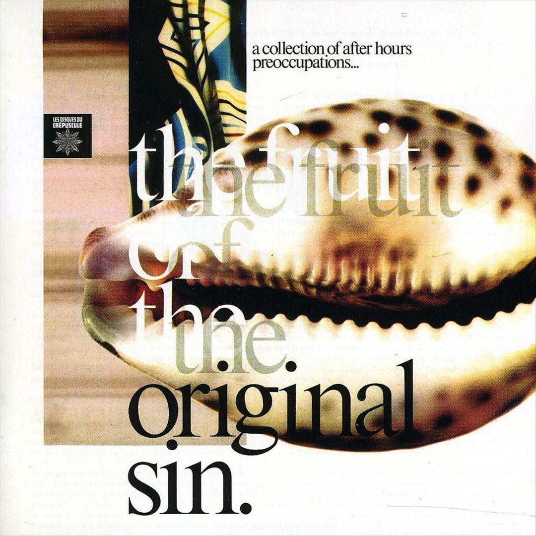 The Fruit Of The Original Sin - The French Impressionists