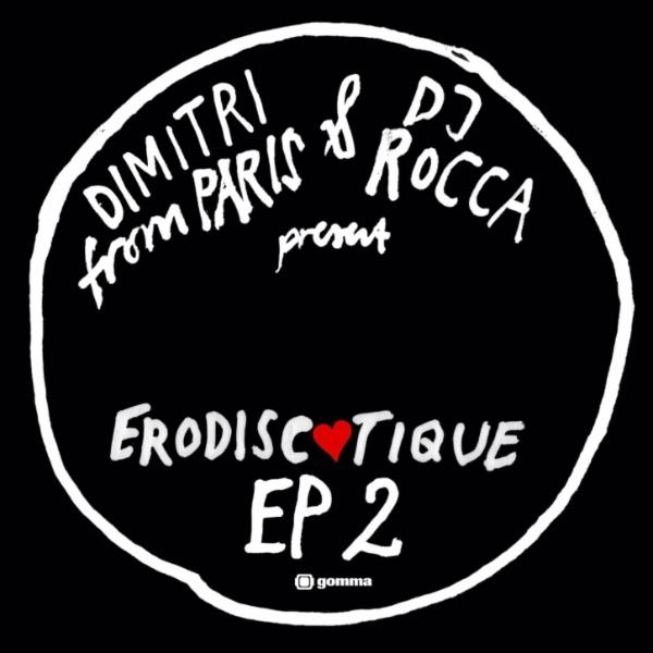 Erodiscotique EP2 - Dimitri From Paris & DJ Rocca