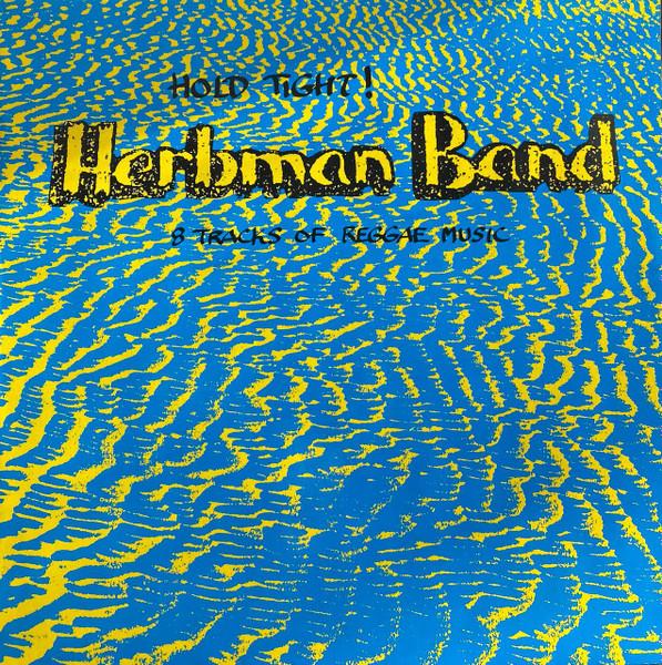 Hold Tight! - The Herbman Band