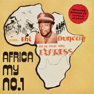  - General Ehi Duncan & The Africa Army Express