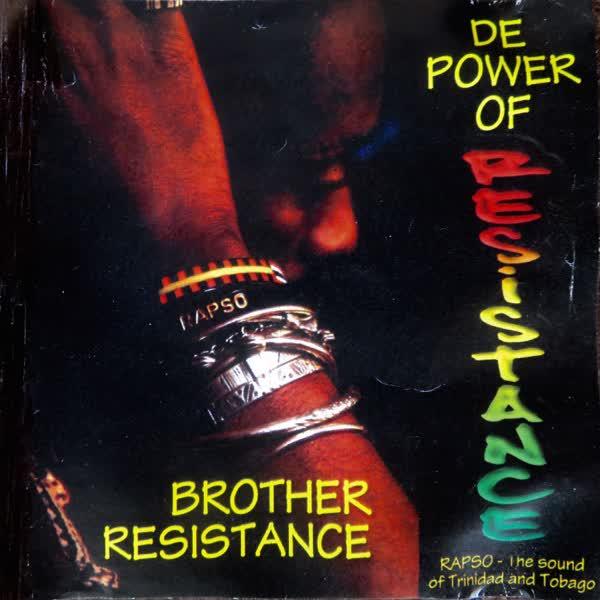 De Power Of Resistance - Brother Resistance