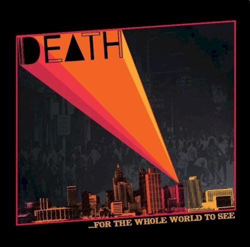 …for the Whole World to See - Death