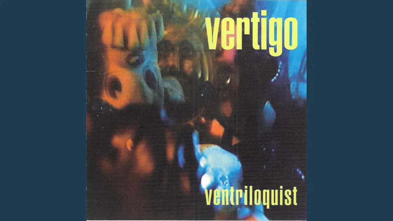 Ventriloquist - Vertigo
