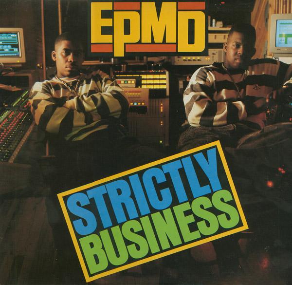 Strictly Business - EPMD