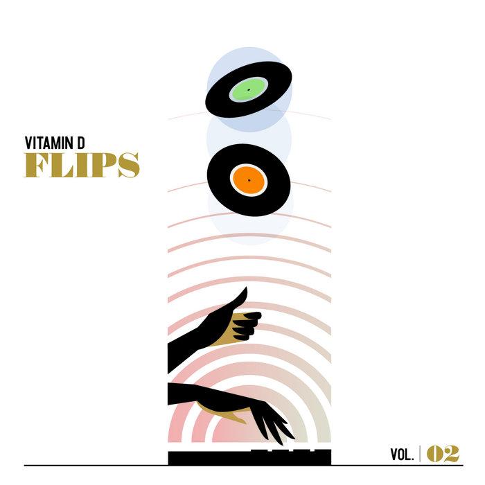 Flips Vol. 2 - Vitamin D