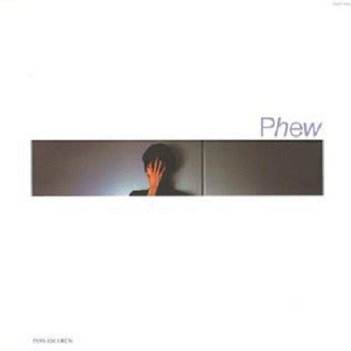 Phew - Phew