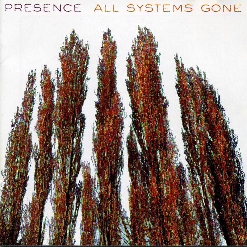 All Systems Gone - Presence