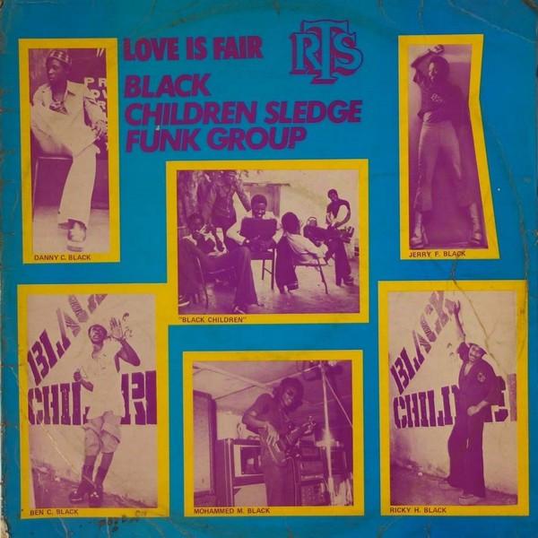 Love Is Fair - Black Children Sledge Funk Group