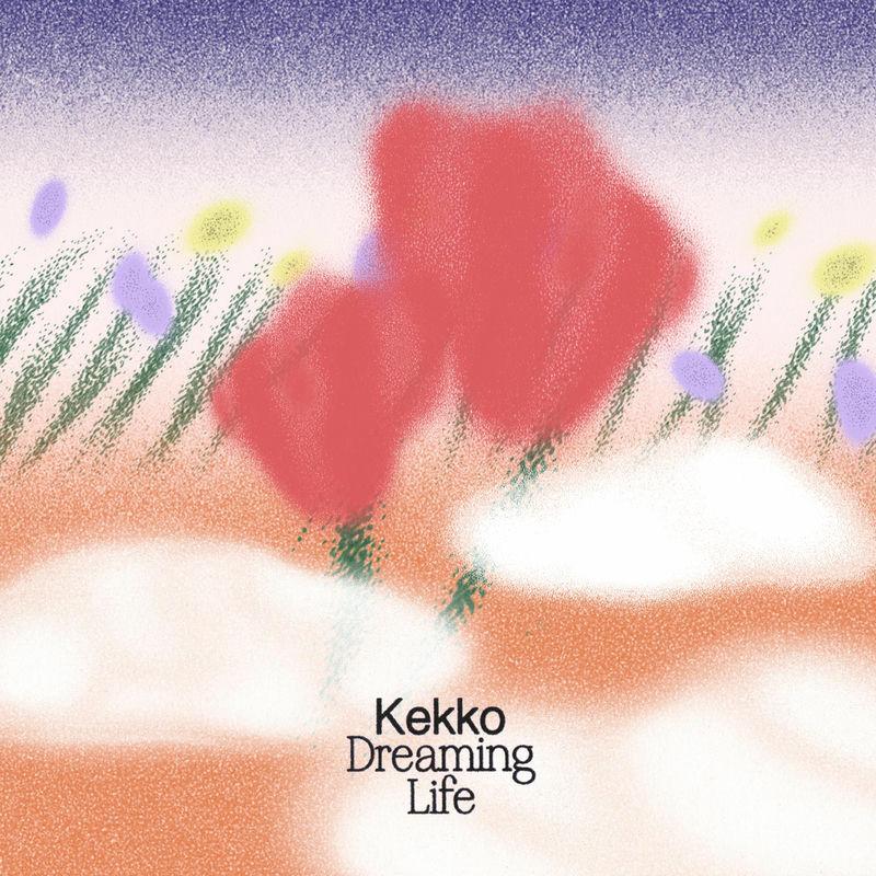 Dreaming Life - Kekko