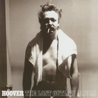 The Lost Outlaw Album - Hoover