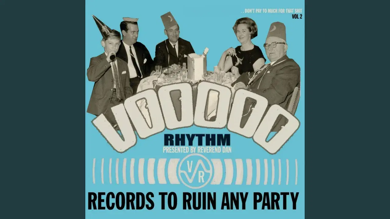 Voodoo Rhythm Presented By Reverend Dan - Records To Ruin Any Party - Roy and the Devil's Motorcycle