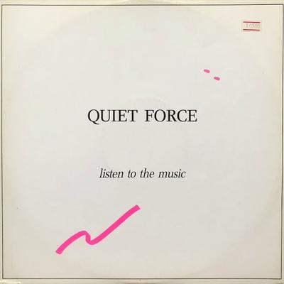  - Quiet Force