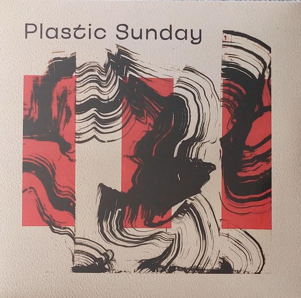 Plastic Sunday - Plastic Sunday