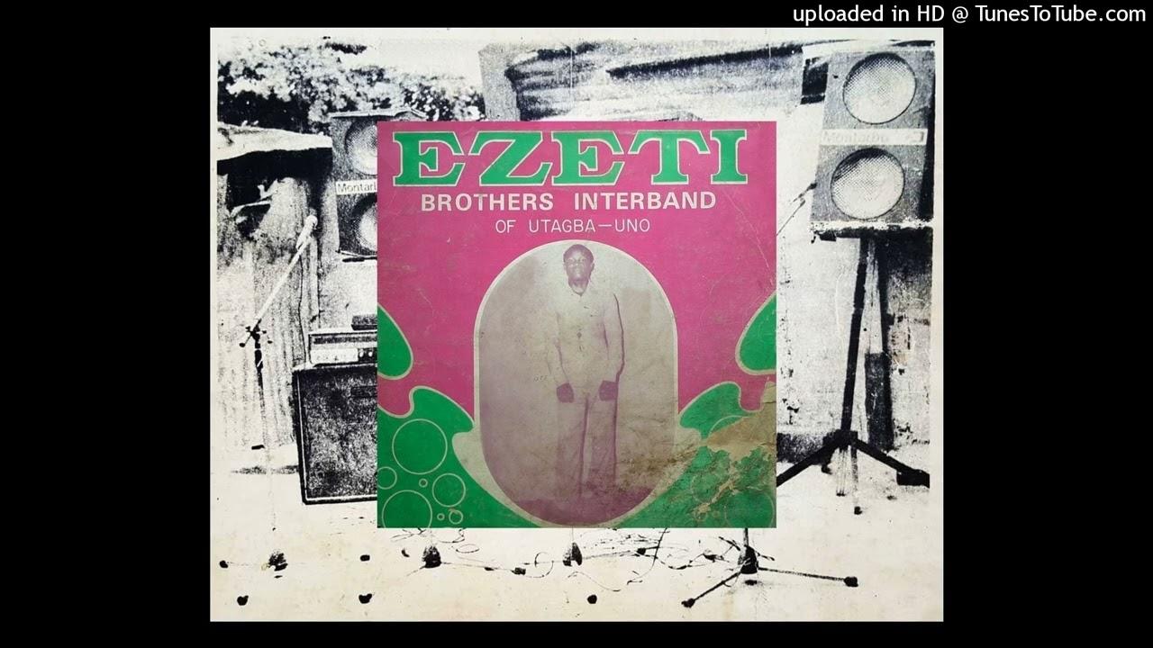 Ezeti Brothers International - Ezeti Brothers Interband of Utagba