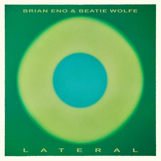 Lateral - Brian Eno, Beatie Wolfe