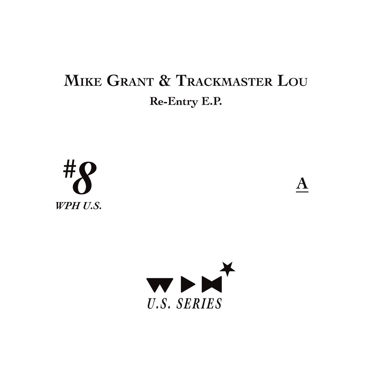 Re-Entry EP - Mike Grant & Trackmaster Lou