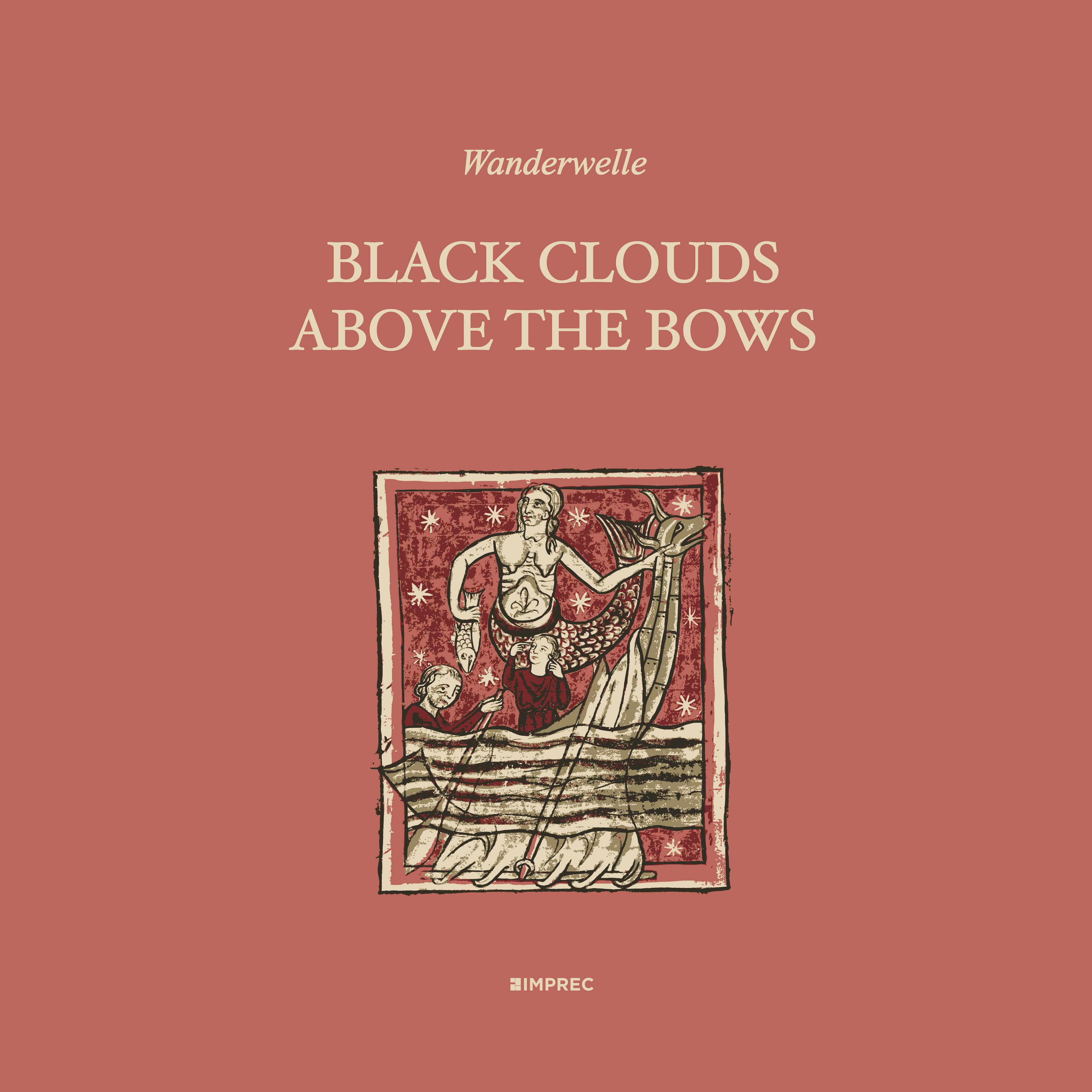 Black Clouds Above The Bows - Wanderwelle