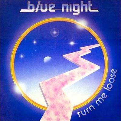 Turn Me Loose (Full Lengh) - Blue Night