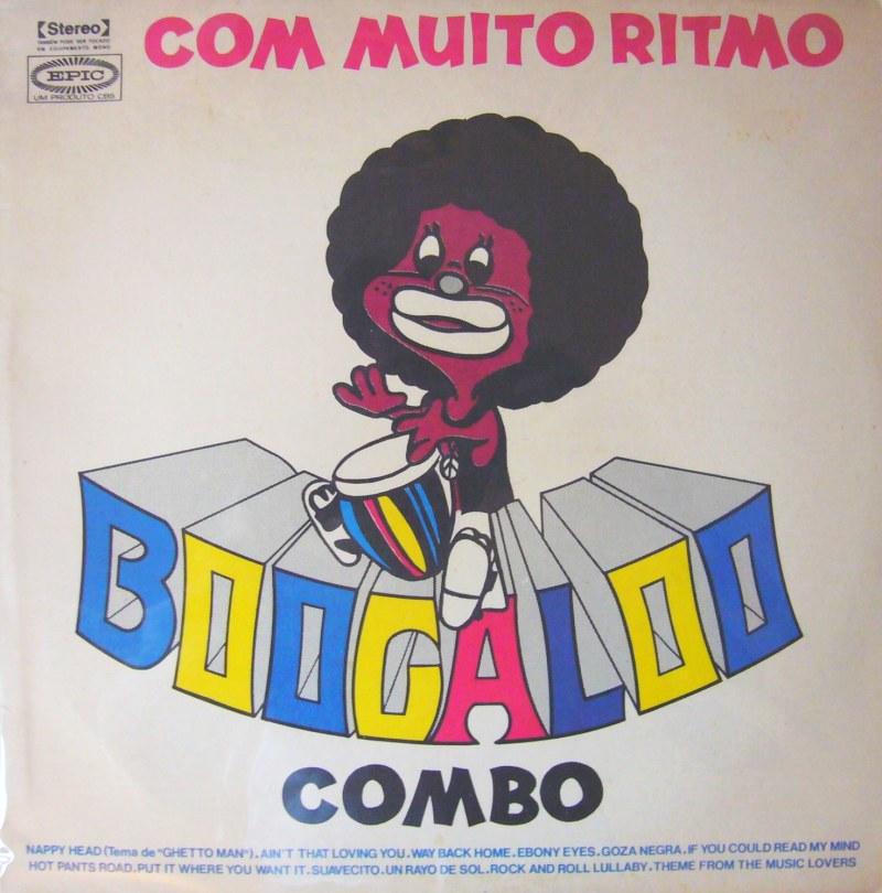 Com Muito Ritmo - The Boogaloo Combo