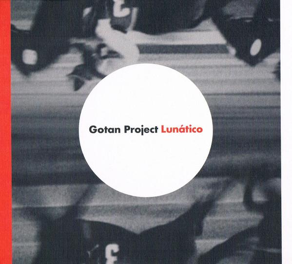  - Gotan Project