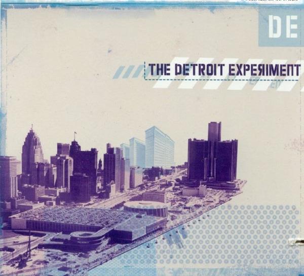 The Detroit Experiment - The Detroit Experiment