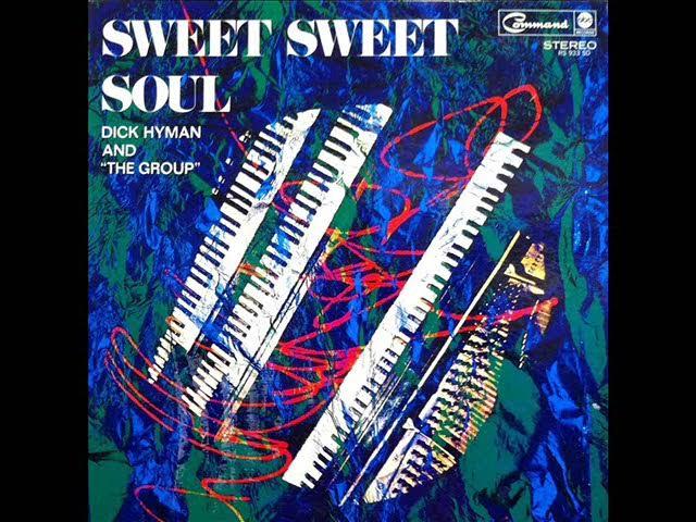Sweet Sweet SoulSweet Sweet Soul - Dick Hyman and the Group