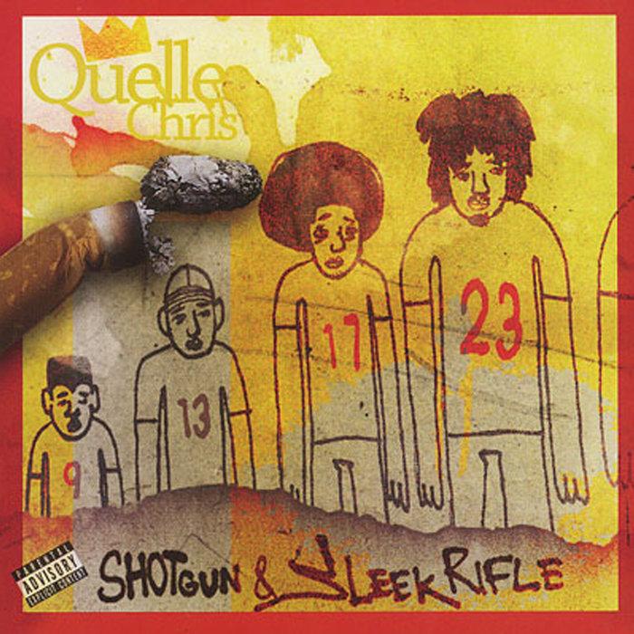 Shotgun & Sleek Rifle - Quelle Chris