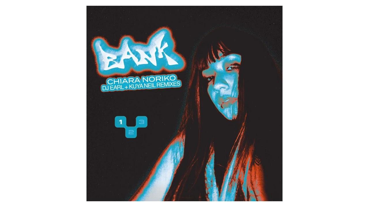 Bank Remixes - Chiara Noriko